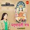 About Padamawati Mantra Song